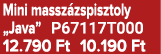 Mini massz zspisztoly „Java” P67117T000 12.790 Ft 10.190 Ft