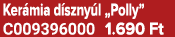Ker mia d szny l „Polly” C009396000 1.690 Ft