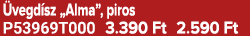  vegd sz „Alma”, piros P53969T000 3.390 Ft 2.590 Ft