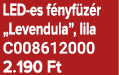 LED es f nyf z r „Levendula”, lila C008612000 2.190 Ft