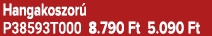 Hangakoszor P38593T000 8.790 Ft 5.090 Ft