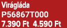 Vir gl da P56867T000 7.390 Ft 4.590 Ft