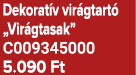 Dekorat v vir gtart „Vir gtasak” C009345000 5.090 Ft