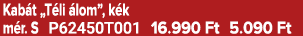 Kab t „T li lom”, k k m r. S P62450T001 16.990 Ft 5.090 Ft