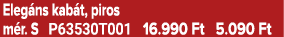 Eleg ns kab t, piros m r. S P63530T001 16.990 Ft 5.090 Ft