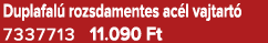 Duplafal rozsdamentes ac l vajtart  7337713 11.090 Ft