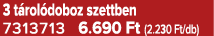 3 t rol doboz szettben 7313713 6.690 Ft (2.230 Ft/db)