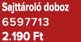 Sajtt rol doboz 6597713 2.190 Ft
