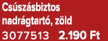 Cs sz sbiztos nadr gtart , z ld 3077513 2.190 Ft
