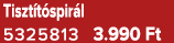 Tiszt t spir l 5325813 3.990 Ft