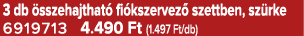 3 db sszehajthat  fi kszervez  szettben, sz rke 6919713 4.490 Ft (1.497 Ft/db)