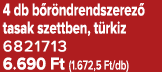4 db b r ndrendszerez tasak szettben, t rkiz 6821713 6.690 Ft (1.672,5 Ft/db)