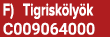F) Tigrisk ly k C009064000