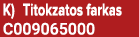 K) Titokzatos farkas C009065000