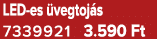 LED es vegtoj s 7339921 3.590 Ft