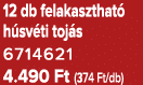 12 db felakaszthat h sv ti toj s 6714621 4.490 Ft (374 Ft/db)