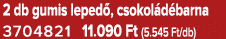 2 db gumis leped , csokol d barna 3704821 11.090 Ft (5.545 Ft/db)