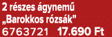2 r szes gynem  „Barokkos r zs k” 6763721 17.690 Ft