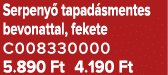 Serpeny tapad smentes bevonattal, fekete C008330000 5.890 Ft 4.190 Ft