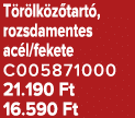 T r lk z tart , rozsdamentes ac l/fekete C005871000 21.190 Ft 16.590 Ft