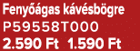 Feny gas k v sb gre P59558T000 2.590 Ft 1.590 Ft