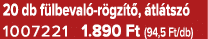 20 db f lbeval r gz t ,  tl tsz  1007221 1.890 Ft (94,5 Ft/db)