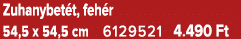 Zuhanybet t, feh r 54,5 x 54,5 cm 6129521 4.490 Ft