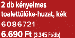 2 db k nyelmes toalett l ke huzat, k k 6086721 6.690 Ft (3.345 Ft/db)