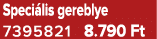 Speci lis gereblye 7395821 8.790 Ft