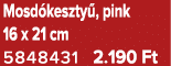 Mosd keszty , pink 16 x 21 cm 5848431 2.190 Ft