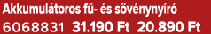 Akkumul toros f  s s v nyny r  6068831 31.190 Ft 20.890 Ft