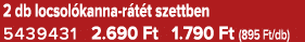 2 db locsol kanna r t t szettben 5439431 2.690 Ft 1.790 Ft (895 Ft/db)