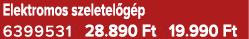Elektromos szeletel g p 6399531 28.890 Ft 19.990 Ft