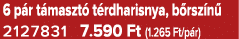 6 p r t maszt t rdharisnya, b rsz n  2127831 7.590 Ft (1.265 Ft/p r)