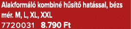 Alakform l kombin  h s t  hat ssal, b zs m r. M, L, XL, XXL 7720031 8.790 Ft