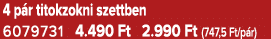 4 p r titokzokni szettben 6079731 4.490 Ft 2.990 Ft (747,5 Ft/p r)