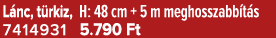 L nc, t rkiz, H: 48 cm + 5 m meghosszabb t s 7414931 5.790 Ft