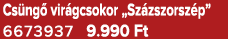 Cs ng vir gcsokor „Sz zszorsz p” 6673937 9.990 Ft