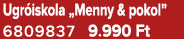 Ugr iskola „Menny & pokol” 6809837 9.990 Ft