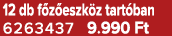 12 db f z eszk z tart ban 6263437 9.990 Ft