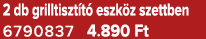 2 db grilltiszt t eszk z szettben 6790837 4.890 Ft