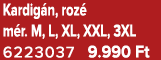 Kardig n, roz m r. M, L, XL, XXL, 3XL 6223037 9.990 Ft