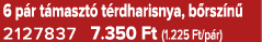 6 p r t maszt t rdharisnya, b rsz n  2127837 7.350 Ft (1.225 Ft/p r)