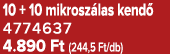 10 + 10 mikrosz las kend 4774637 4.890 Ft (244,5 Ft/db)