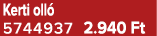 Kerti oll 5744937 2.940 Ft