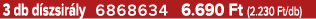3 db d szsir ly 6868634 6.690 Ft (2.230 Ft/db)