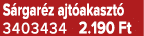 S rgar z ajt akaszt 3403434 2.190 Ft