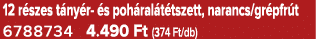 12 r szes t ny r s poh ral t tszett, narancs/gr pfr t 6788734 4.490 Ft (374 Ft/db)