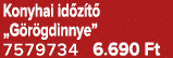 Konyhai id z t „G r gdinnye” 7579734 6.690 Ft