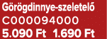 G r gdinnye szeletel C000094000 5.090 Ft 1.690 Ft